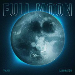 Full Moon Illumination Vol.VII