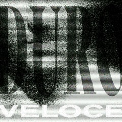 DURO VELOCE: I