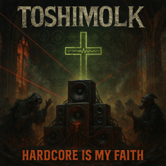 HARDCORE IS MY FAITH | Free DL
