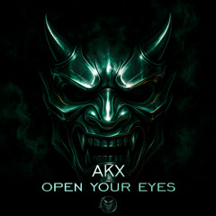 AKX - Open Your Eyes