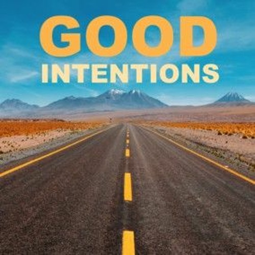 Good intentions (Instrumental) [Prod By: Christcentric]