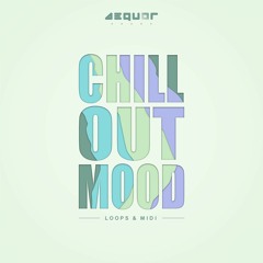 Aequor Sound present Chill Out Mood (ASSL029)