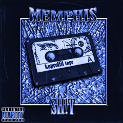 Memphis sh!t