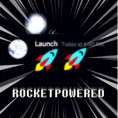 ROCKETPOWERED - A Megalo for Launch
