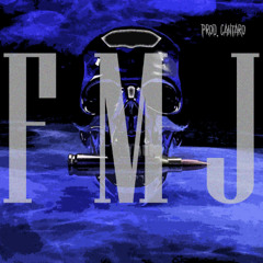 fmj (prod. Cantaro)