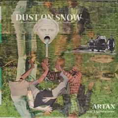 Dust On Snow (with Eigenheimer) - Artax