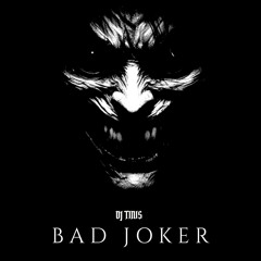 BAD JOKER [VIP EDITION]