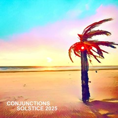 Conjunctions presents Solstice 2025