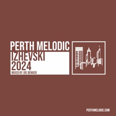 Izhevski 2024 (Mixed by Joe Benger)