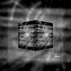 TMT - The Flying Carpet Band