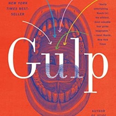 [Get] [EPUB KINDLE PDF EBOOK] Gulp: Adventures on the Alimentary Canal by  Mary Roach 💝