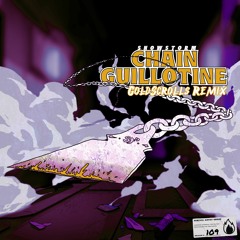 snowstorm - chain guillotine (GoldScrolls Remix)