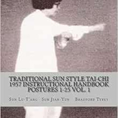 [VIEW] EPUB 📚 Traditional Sun Style Tai-Chi: 1957 Instructional Handbook by Lu-T'ang