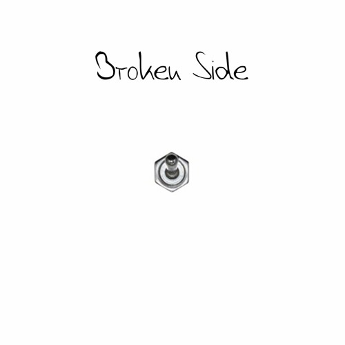 Broken Side