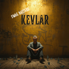 KEVLAR ($wag Bastard Bonus track)