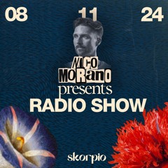 Skorpio Radio Show by Nico Morano 08.11.24