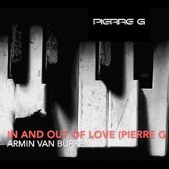 In And Out Of Love (PierreG Remix) - Armin Van Buuren