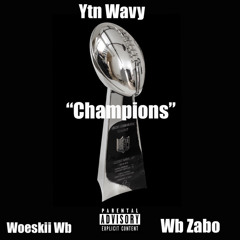 Woeskii Wb x Ytn Wavy x Wb Zabo - Champions