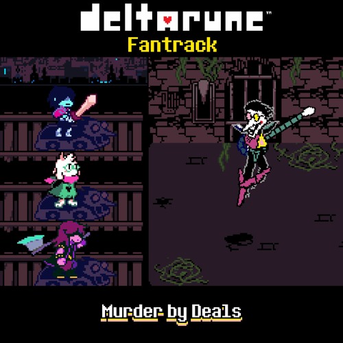 DELTARUNE Chapter 2 Fantrack - Murder by Deals