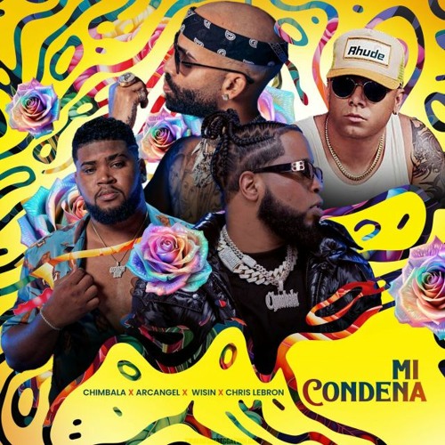 Chimbala, Wisin, Arcangel, Chris Lebron - Mi Condena