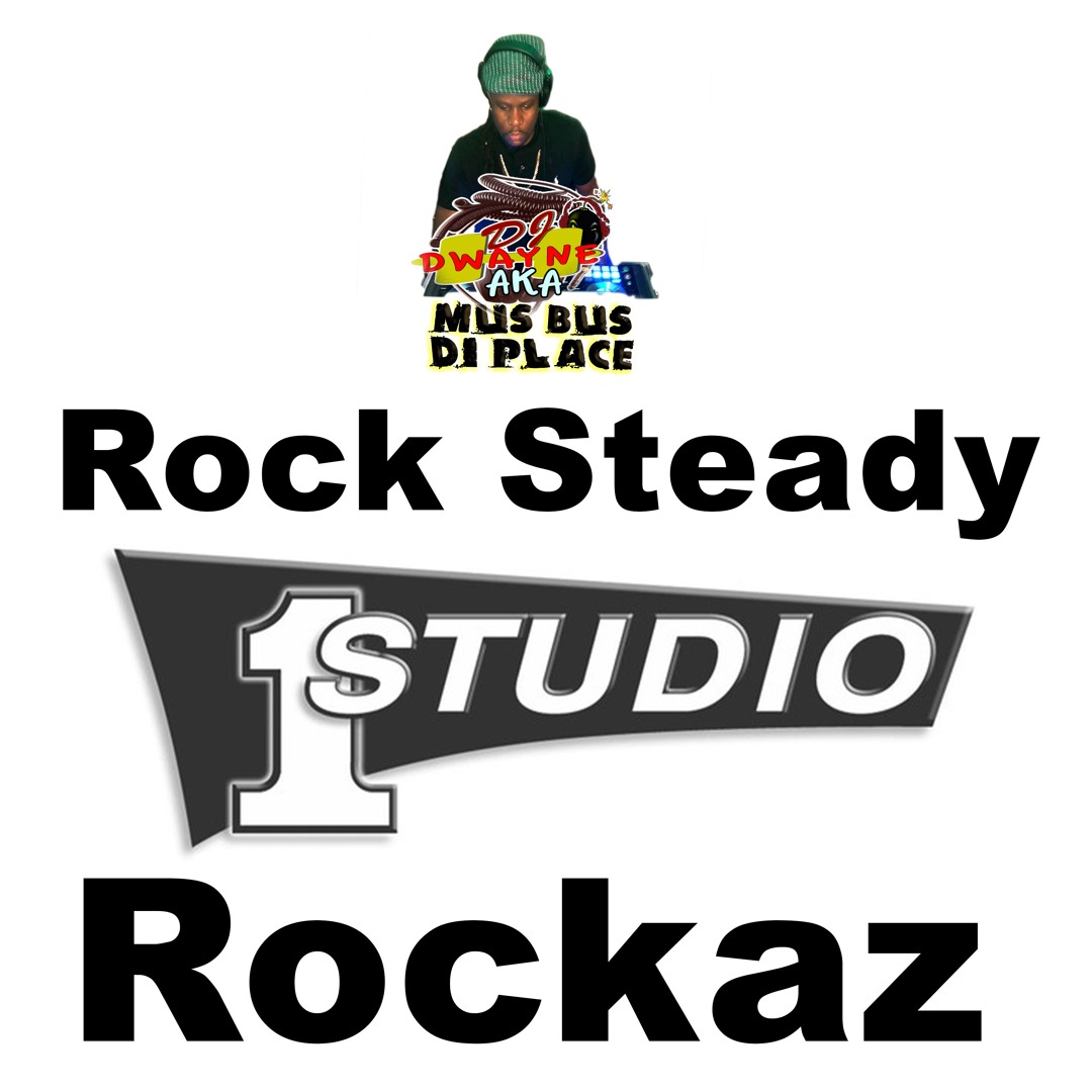 Stream Studio One Rockers & Rock Steady Mix by @DJ.Dwayne.H