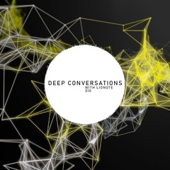 Deep Conversations 010 | ADE Special