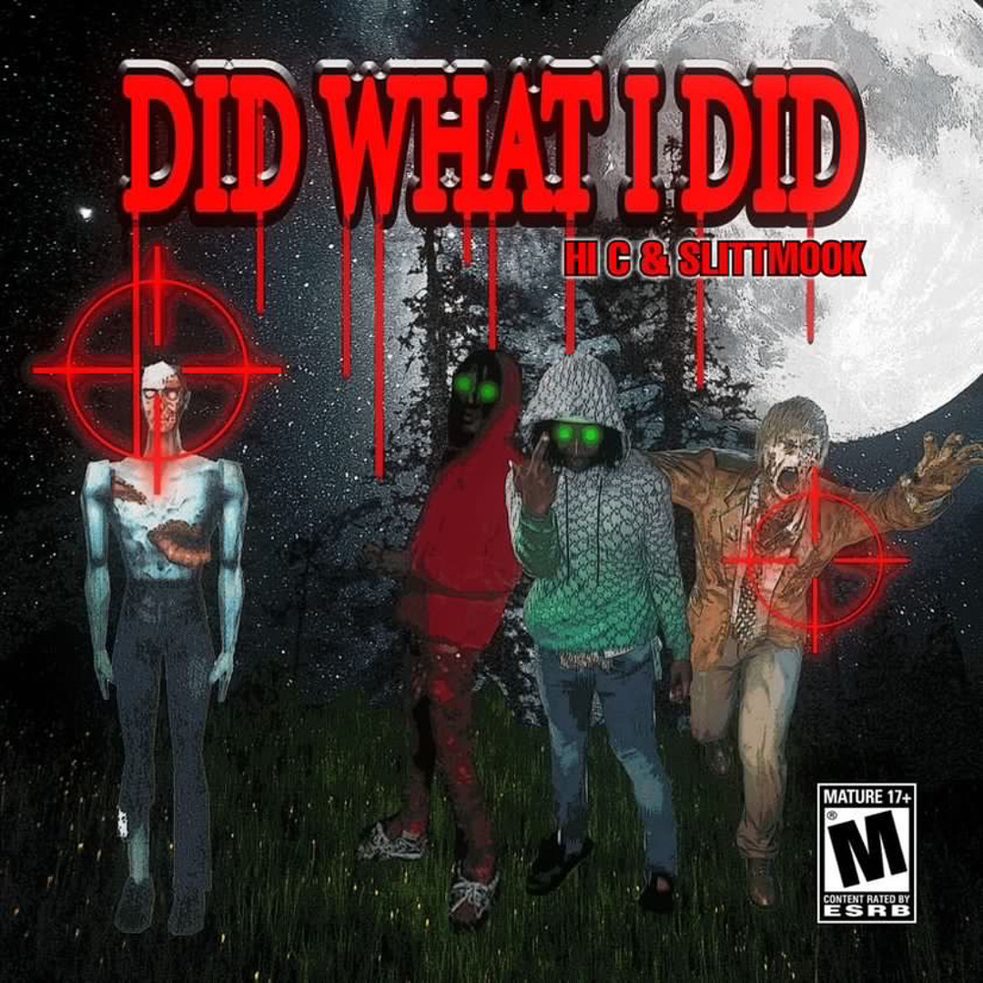 Slitt Mook X HI-C  -Did What I Did [Prod. LEVITATINGMAN & Chango Snow] @Slittm00k