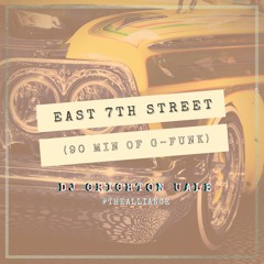 East 7th Street (90 Min of G-Funk)