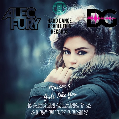 Maroon 5 - Girls Like You (Darren Glancy & Alec Fury Remx) Sc Sample