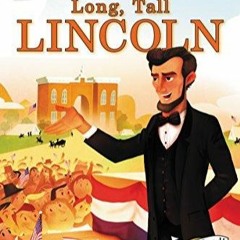 Ebook PDF Long, Tall Lincoln (I Can Read Level 2)