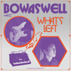 BowAsWell - What's Left