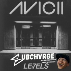 Avicii - Levels (Skrillex Remix) [SUBCHVRGE reCHVRGE] [Free Download]