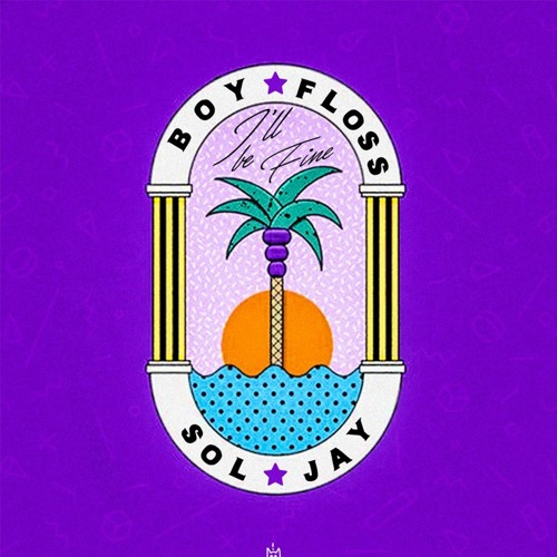 I'll Be Fine (feat. Sol Jay)