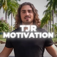 10 minutes of TJR Motivation