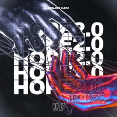Senjor Haze - HOPE 2.0 (Siedlecky & Melejend Remix)
