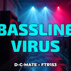 Bassline virus - FTR153