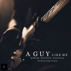 A Guy Like Me