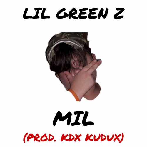 Lil Green Z Mil Prod Bricks On Da Beat By Style Gang Aka Meme Gang