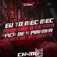 - EU TO MEC MEC X MARQUINHA DE FITA X FICA DE 4 PIRANHA  X XERECAO P FRENTE {{ CH DO MG }}