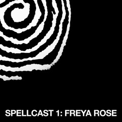 Spellcast 1: Freya Rose