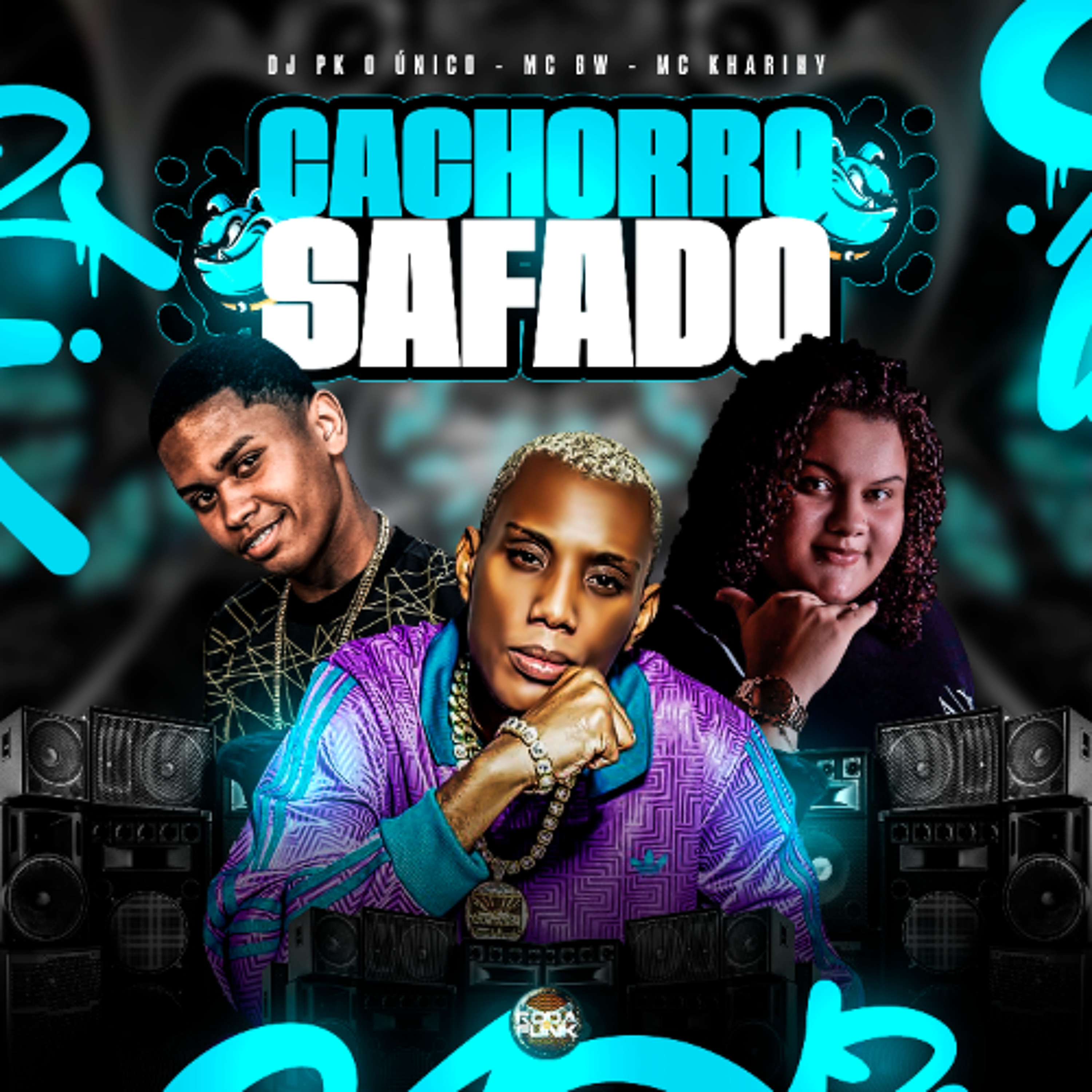 Cachorro Safado - Mc Khariny - Mc GW - (Prod.) Dj PK O Único episode artwork