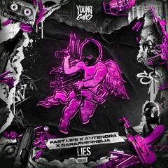 Fast Life, Antenora, Caraphernelia - Lies