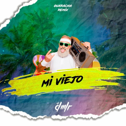Piero x Dj Dmlr - Mi Viejo (Guaracha Remix) - Free Download