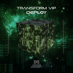 Deploy 'Transform VIP' [Dance Concept]