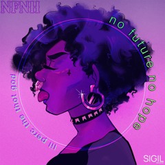 No Future No Hope (prod. Chloe Hotline)