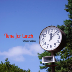 Time for lunch