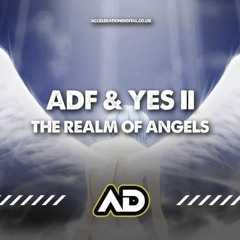 ADF & YES ii - THE REALM OF ANGELS (sample).wav
