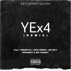 Ye X 4 (remix) (feat. Josh Hwric, Lee Roy, Shramzy & Mo Harmit)