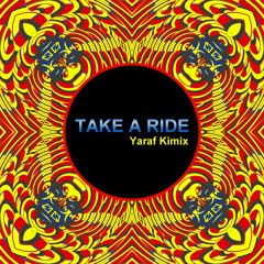 TAKE A RIDE