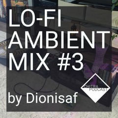 LO-FI AMBIENT MIX #3 by Dionisaf | Pioneer record player & JVC cassette deck